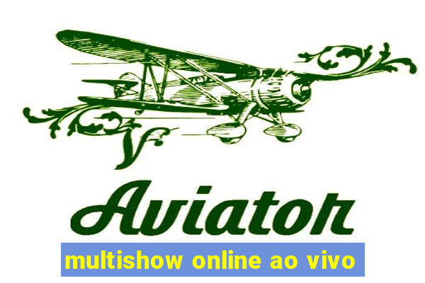 multishow online ao vivo